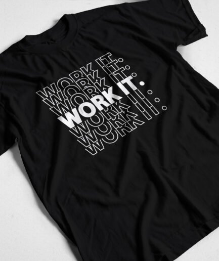 Work it